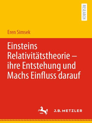 cover image of Einsteins Relativitätstheorie – ihre Entstehung und Machs Einfluss darauf